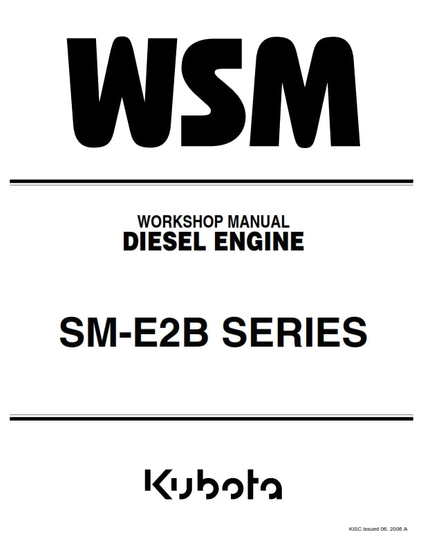 KUBOTA SM-E2B SERIES Z482 Z602 Z662 D722 D782 D902 WORKSHOP MANUAL 2006