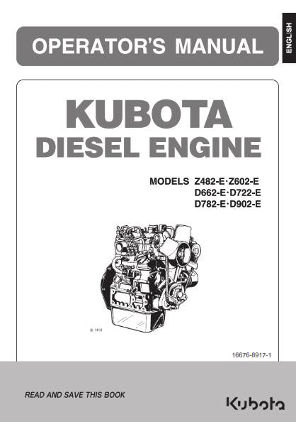 KUBOTA Z482 Z602 D662 D722 D782 D902 DIESEL ENGINE OPERATOR MANUAL REPRINTED