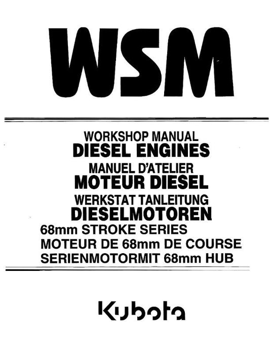 KUBOTA 68MM STROKE SERIES DIESEL ENGINE WORKSHOP MANUAL 2000 EDITION REPRINT