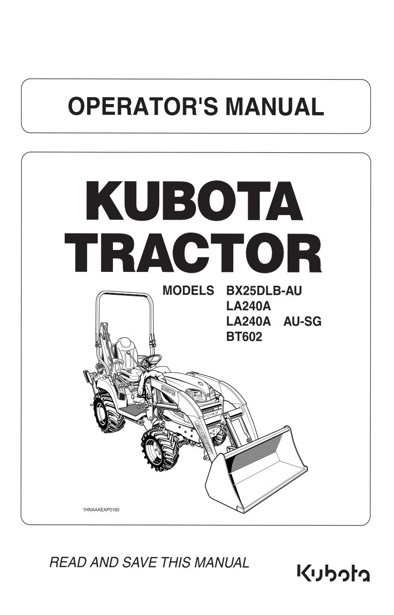 KUBOTA BX25DLB-AU LA240A BT602 TRACTOR OPERATOR MANUAL REPRINTED COMB BOUND