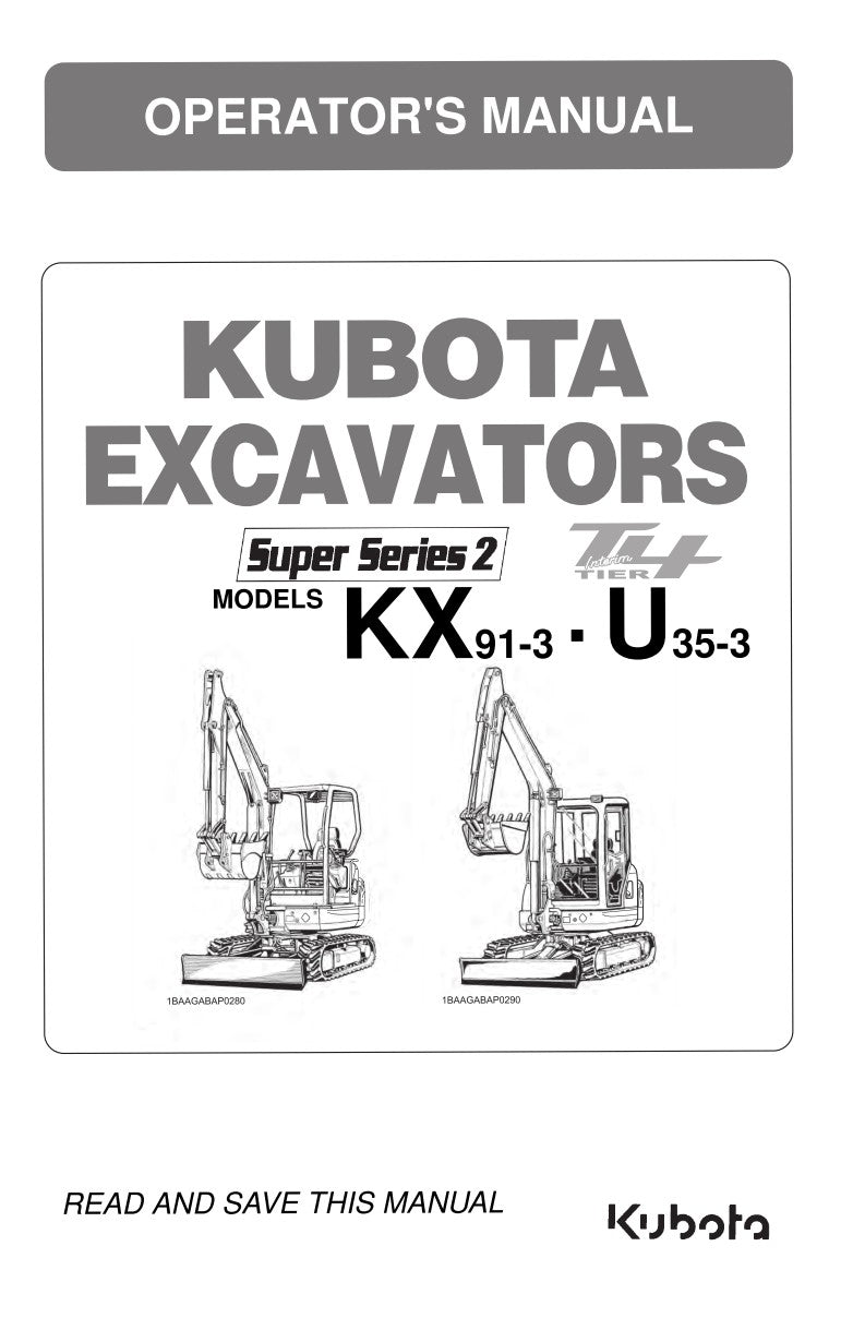 KUBOTA KX91-3S2 U35-3S2 EXCAVATOR OPERATOR MANUAL REPRINTED COMB BOUND