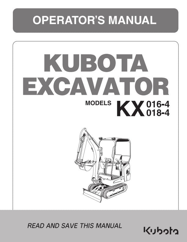 KUBOTA KX 016-4 KX 018-4 EXCAVATOR OPERATOR MANUAL REPRINTED COMB BOUND