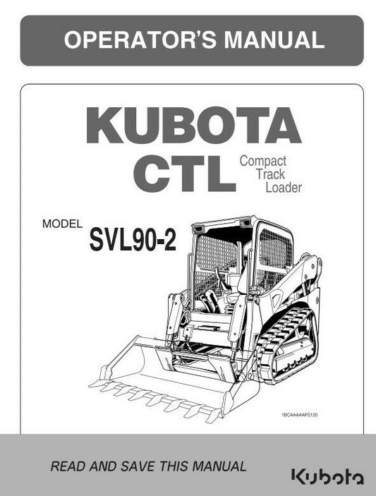 KUBOTA COMPACT TRACK LOADER SVL90-2 OPERATOR MANUAL REPRINTED COMB BOUND