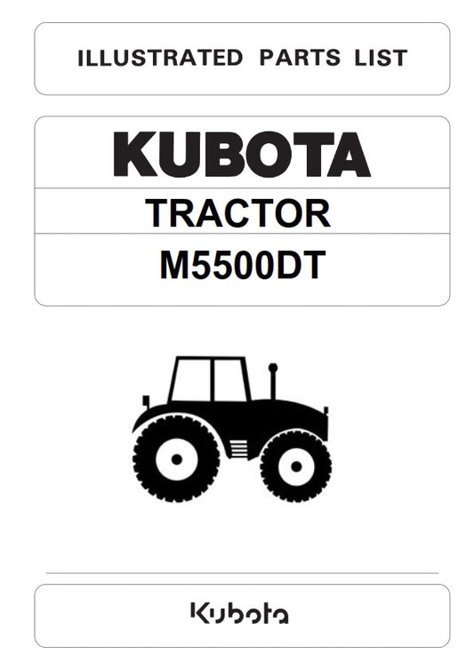 KUBOTA TRACTOR M5500DT ILLUSTRATED PARTS MANUAL REPRINTED COMB BOUND