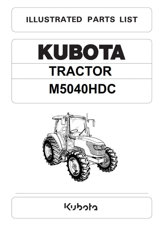KUBOTA TRACTOR M5040HDC ILLUSTRATED PARTS MANUAL REPRINTED COMB BOUND
