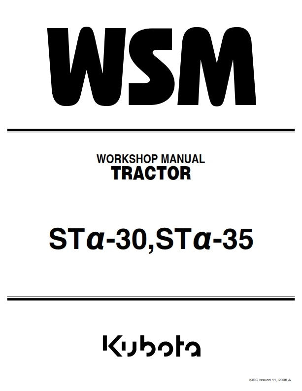 KUBOTA TRACTOR STa-30 STa-35 WORKSHOP MANUAL REPRINTED 2006 EDITION