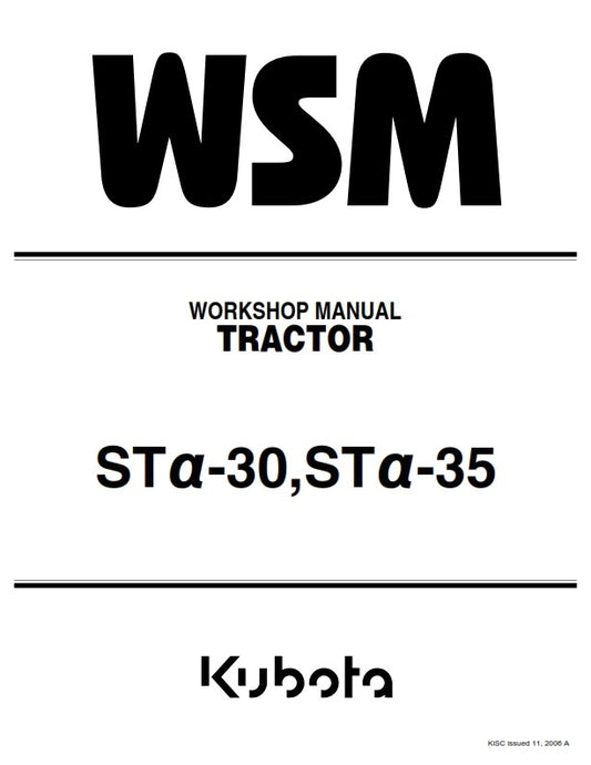 KUBOTA TRACTOR STa-30 STa-35 WORKSHOP MANUAL REPRINTED 2006 EDITION