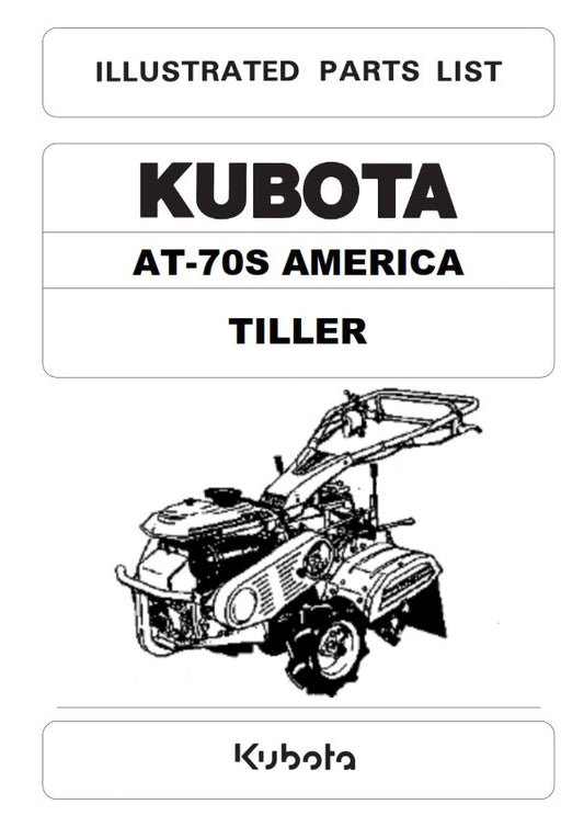 KUBOTA TILLER AT70S AMERICA ILLUSTRATED PARTS MANUAL REPRINTED COMB BOUND