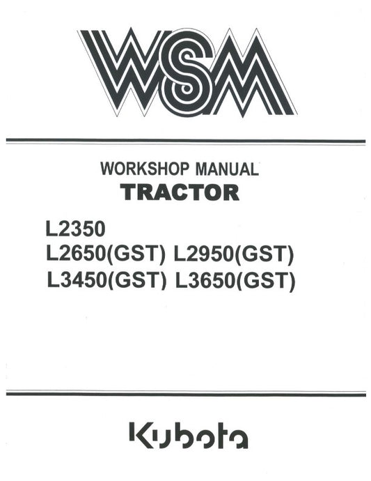 KUBOTA TRACTOR L2350 L2650 L2950 L3450 L3650 (GST) 02 WORKSHOP MANUAL REPRINTED