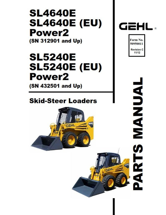 GEHL SL4640E SL5240E POWER 2 SKID STEER LOADER PARTS MANUAL REPRINTED COMB BOUND