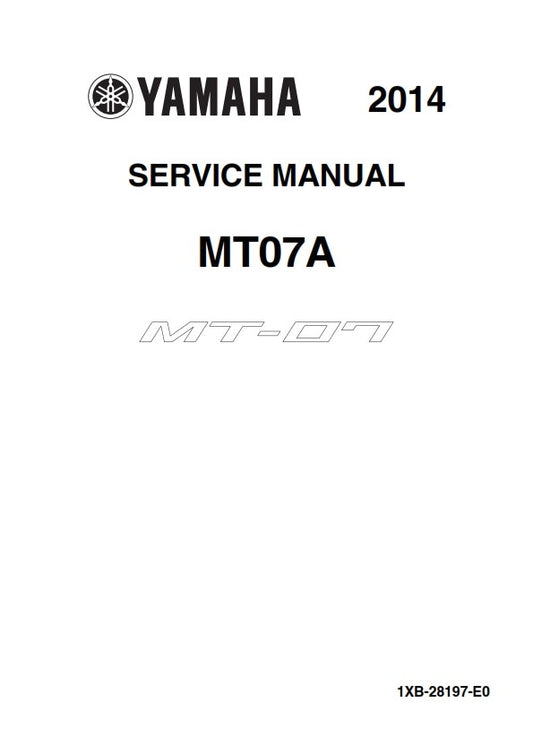 YAMAHA MT07A SERVICE MANUAL OCT 2014 EDITION REPRINTED COMB BOUND