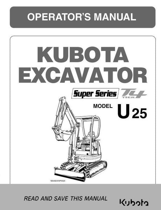 KUBOTA EXCAVATOR U25 TIER 4 OPERATOR MANUAL REPRINTED COMB BOUND