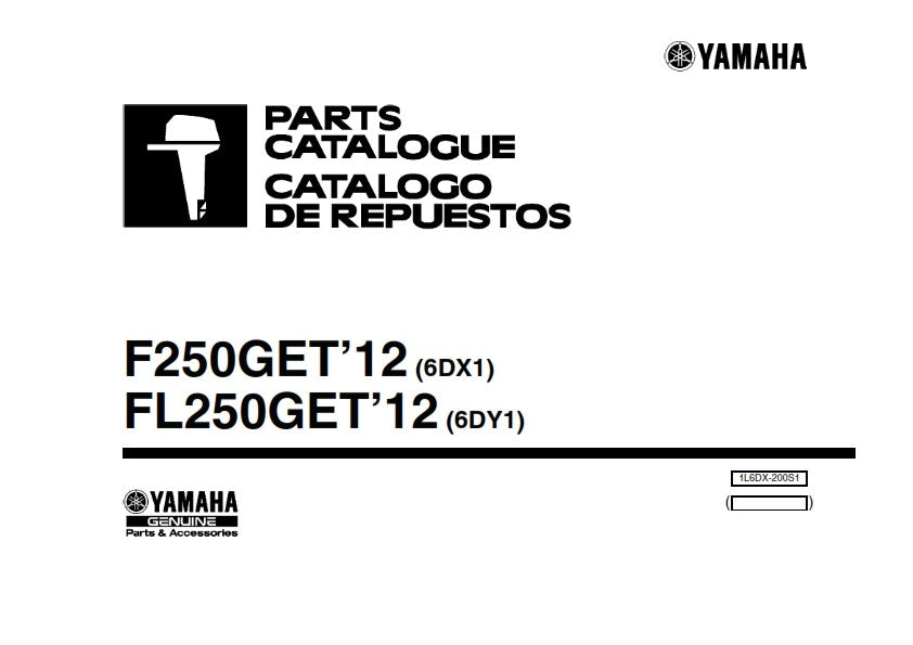 YAMAHA F250GET FL250GET OUTBOARD MOTOR 2011 PARTS MANUAL REPRINTED COMB BOUND