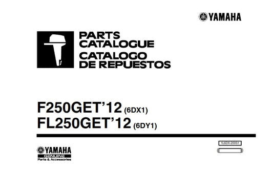 YAMAHA F250GET FL250GET OUTBOARD MOTOR 2011 PARTS MANUAL REPRINTED COMB BOUND