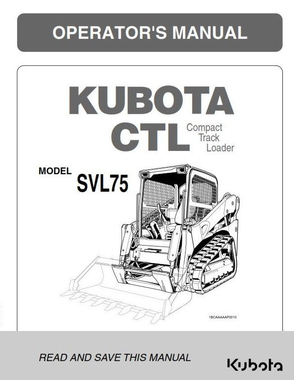 KUBOTA COMPACT TRACK LOADER SVL75 OPERATORS MANUAL REPRINT COMB BOUND