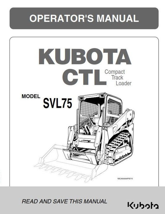 KUBOTA COMPACT TRACK LOADER SVL75 OPERATORS MANUAL REPRINT COMB BOUND