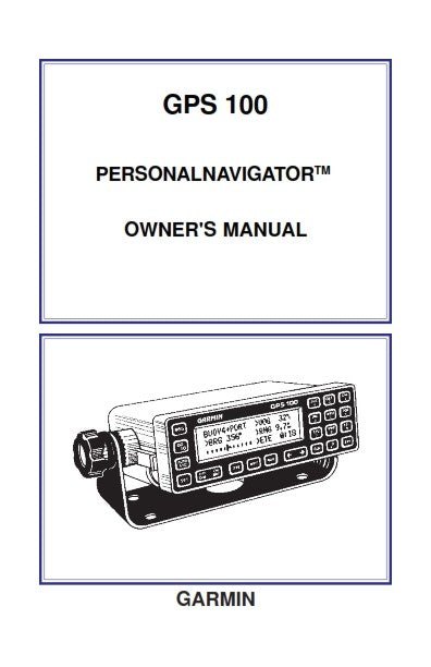 GARMIN GPS 100 PERSONAL NAVIGATOR OWNERS MANUAL REPRINTED A4 COMB BOUND