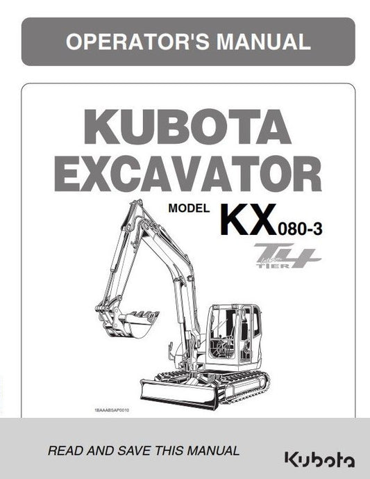 KUBOTA EXCAVATOR KX080-3 TIER 4 OPERATOR MANUAL REPRINTED COMB BOUND