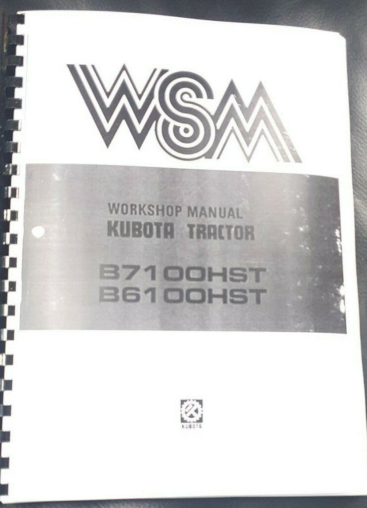KUBOTA TRACTOR B6100HST B7100HST WORKSHOP MANUAL REPRINTED COMB BOUND
