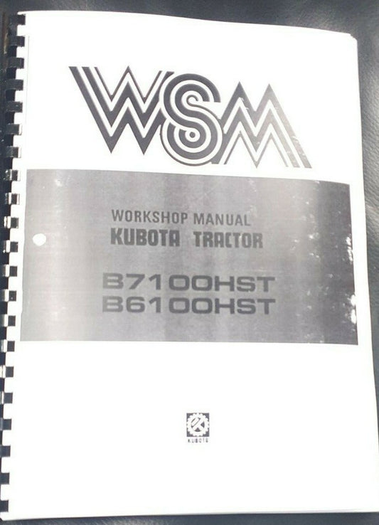 KUBOTA TRACTOR B6100HST B7100HST WORKSHOP MANUAL REPRINTED COMB BOUND