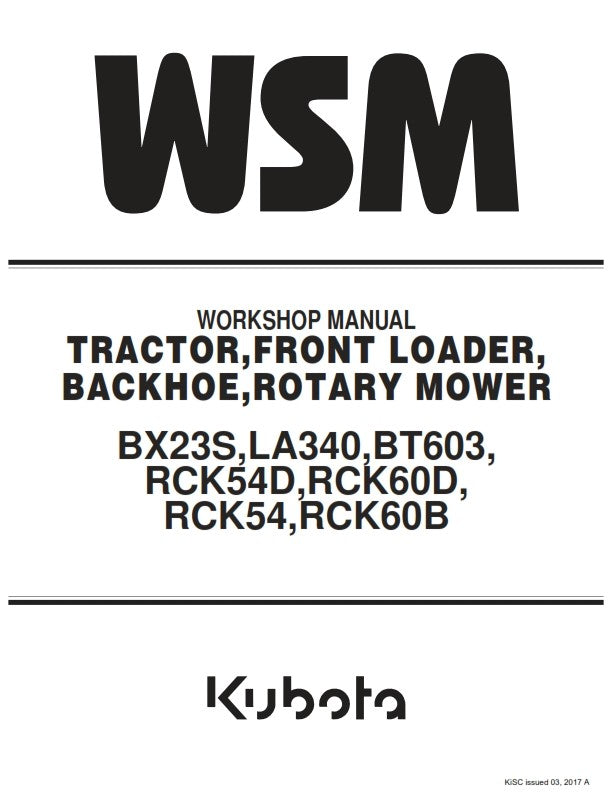 KUBOTA BX23S LA340 BT603 RCK54D RCK60D RCK54 RCK60B WORKSHOP MANUAL REPRINTED