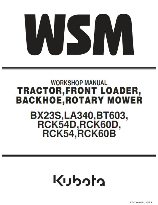 KUBOTA BX23S LA340 BT603 RCK54D RCK60D RCK54 RCK60B WORKSHOP MANUAL REPRINTED