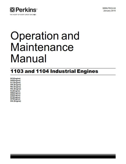 PERKINS 1103 1104 INDUSTRIAL ENGINES OPERATION MAINTENANCE MANUAL REPRINTED 2015