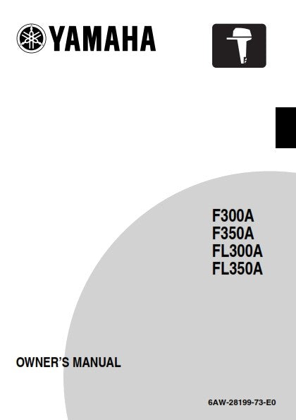 YAMAHA F300A F350A FL300A FL350A OUTBOARD 2008 OWNER MANUAL REPRINTED COMB BOUND
