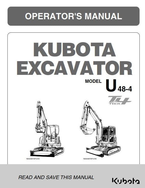 KUBOTA EXCAVATOR U48-4 TIER 4 OPERATOR MANUAL REPRINTED COMB BOUND