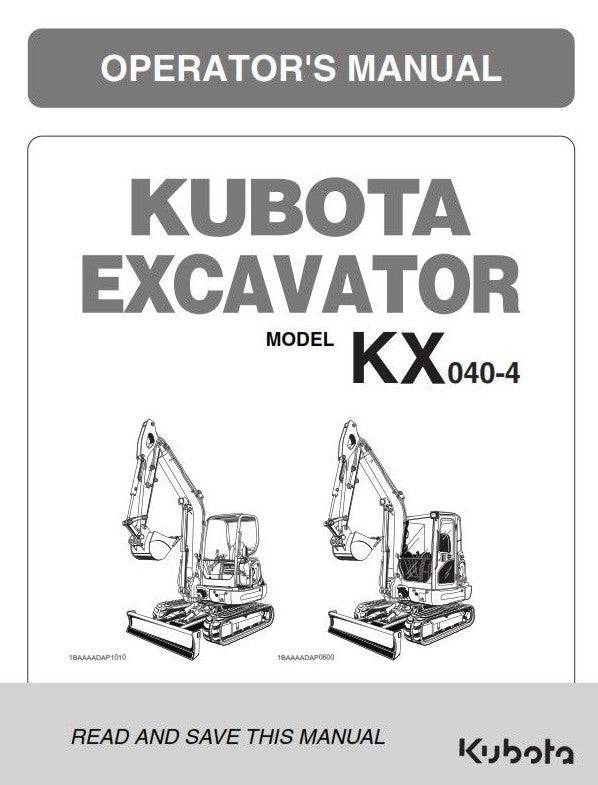 KUBOTA EXCAVATOR KX040-4 OPERATOR MANUAL REPRINTED COMB BOUND