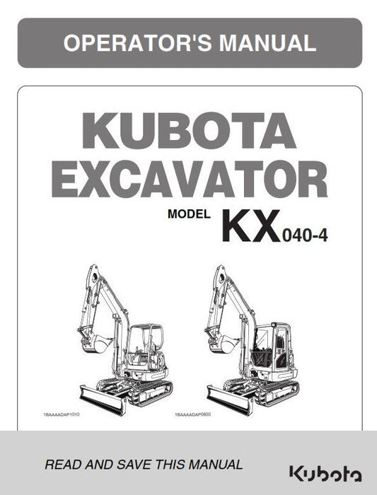 KUBOTA EXCAVATOR KX040-4 OPERATOR MANUAL REPRINTED COMB BOUND