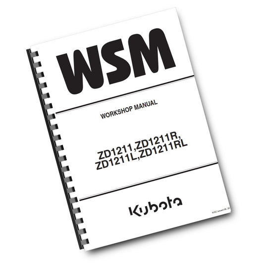 KUBOTA ZD1211 ZD1211R ZD1211L ZD1211RL WORKSHOP SERVICE MANUAL REPRINTED 2017