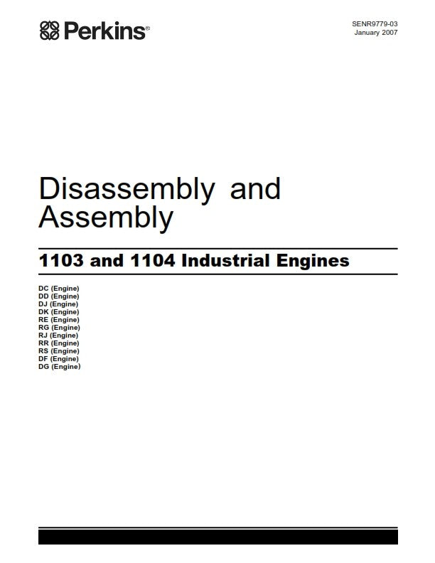 PERKINS 1103 1104 INDUSTRIAL ENGINES DISASSEMBLY & ASSEMBLY MANUAL REPRINTED 07