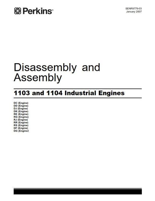 PERKINS 1103 1104 INDUSTRIAL ENGINES DISASSEMBLY & ASSEMBLY MANUAL REPRINTED 07