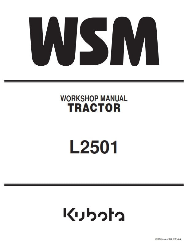 KUBOTA TRACTOR L2501 WORKSHOP MANUAL REPRINTED 2014 EDITION