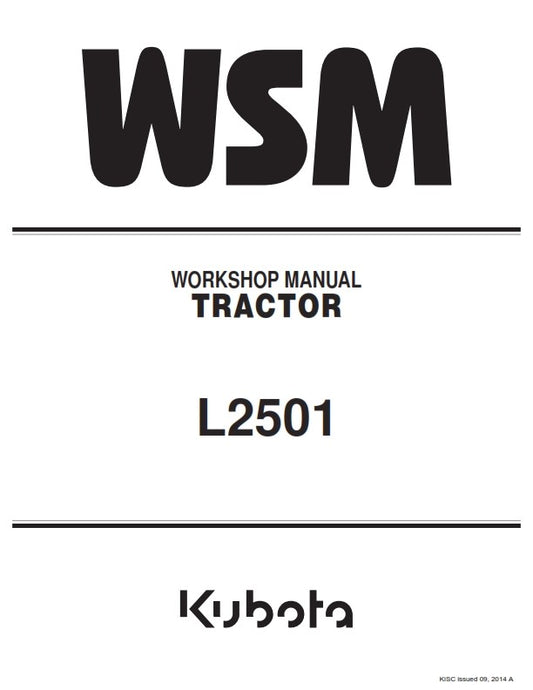 KUBOTA TRACTOR L2501 WORKSHOP MANUAL REPRINTED 2014 EDITION