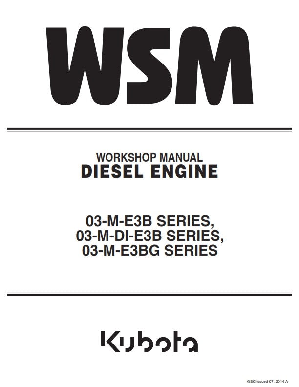 KUBOTA 03-M-E3B 03-M-DI-E3B 03-M-E3BG WORKSHOP MANUAL 2014 REPRINTED COMB BOUND