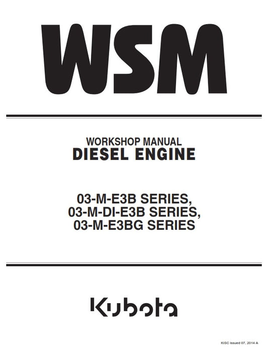 KUBOTA 03-M-E3B 03-M-DI-E3B 03-M-E3BG WORKSHOP MANUAL 2014 REPRINTED COMB BOUND