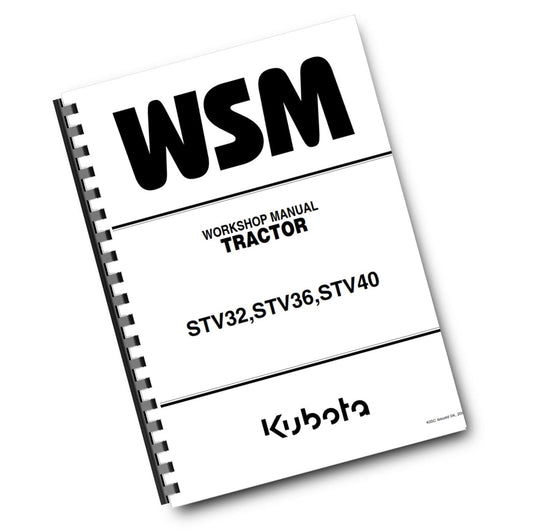 KUBOTA TRACTOR - STV32 STV36 STV40 - REPAIR SERVICE WORKSHOP MANUAL REPRINTED
