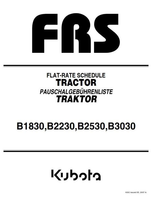 KUBOTA B1830 B2230 B2530 B3030 FRS FLAT RATE SCHEDULE REPRINTED 2007 COMB BOUND