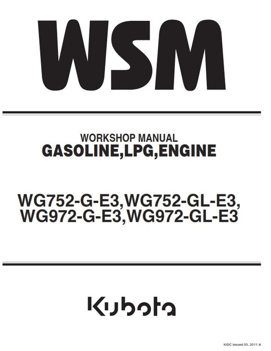 KUBOTA GASOLINE LPG ENGINE WG752 WG972 WORKSHOP SERVICE MANUAL 2011 REPRINTED