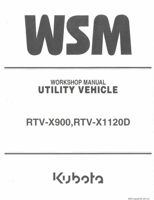 KUBOTA UTILITY VEHICLE RTV-X900 RTV-X1120D WORKSHOP MANUAL REPRINTED 2014 ED