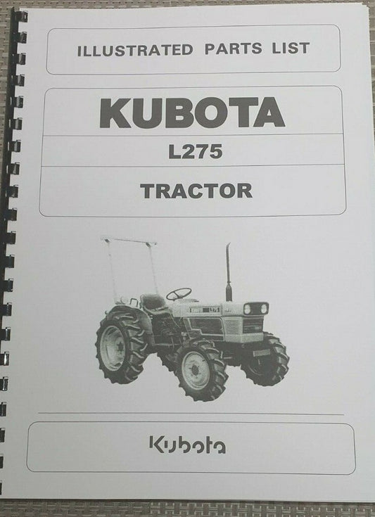 KUBOTA L275 TRACTOR ILLUSTRATED PARTS MANUAL REPRINTED COMB BOUND