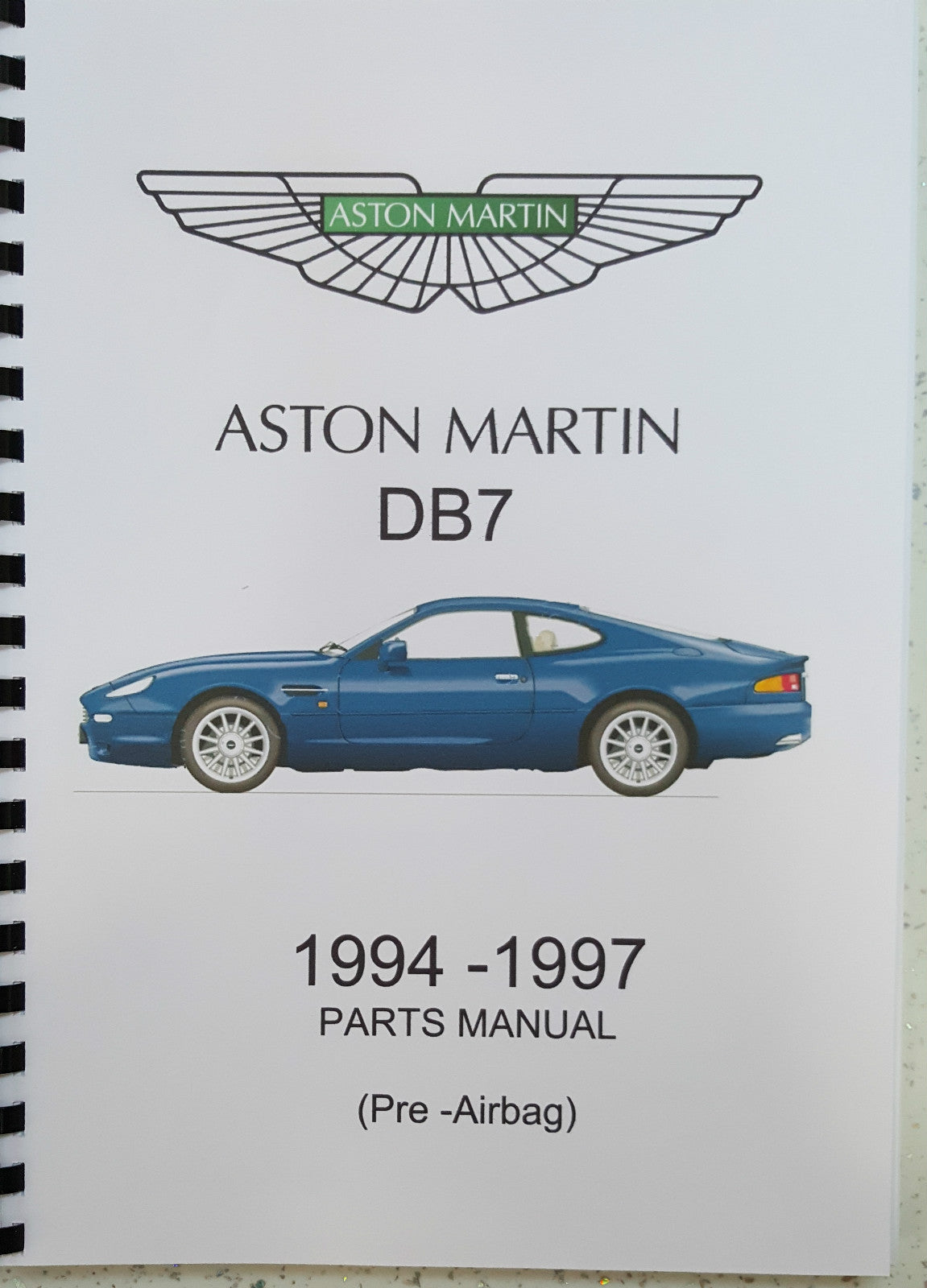 ASTON MARTIN DB7 PARTS MANUAL UP TO 1997 (PRE AIRBAG ) REPRINTED COMB BOUND