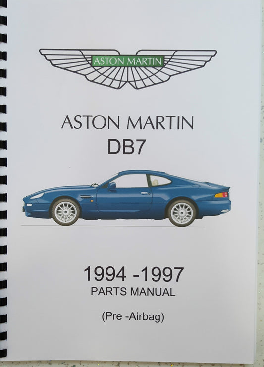 ASTON MARTIN DB7 PARTS MANUAL UP TO 1997 (PRE AIRBAG ) REPRINTED COMB BOUND