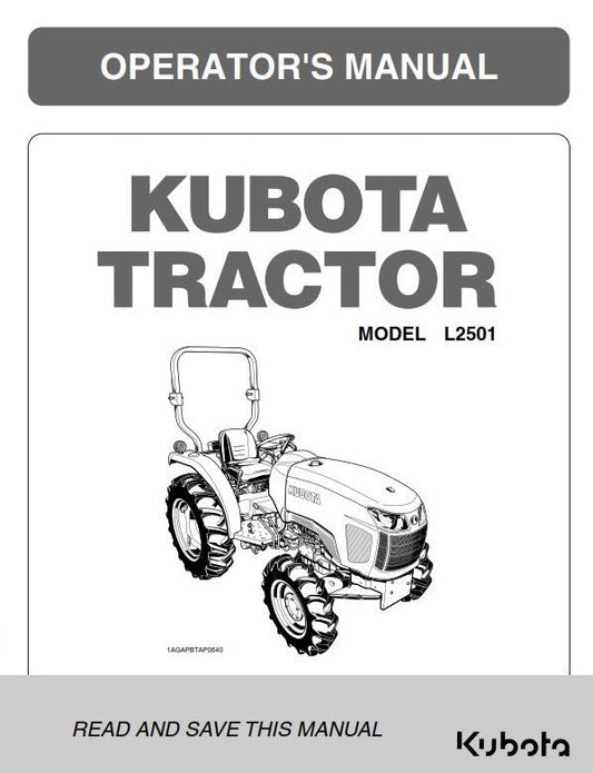 KUBOTA TRACTOR L2501 OPERATORS MANUAL REPRINTED 2014 EDITION