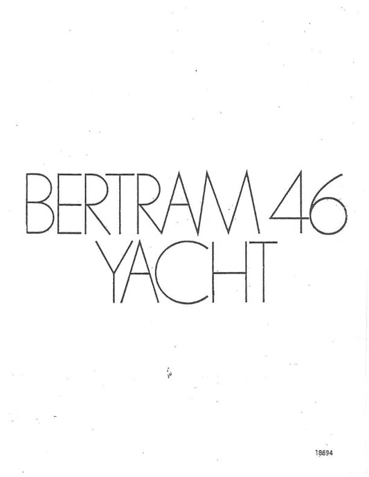 BERTRAM 46 MOTORYACHT OWNERS MANUAL REPRINTED COMB BOUND