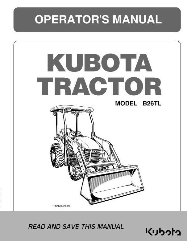 KUBOTA TRACTOR B26TL OPERATORS MANUAL REPRINT COMB BOUND