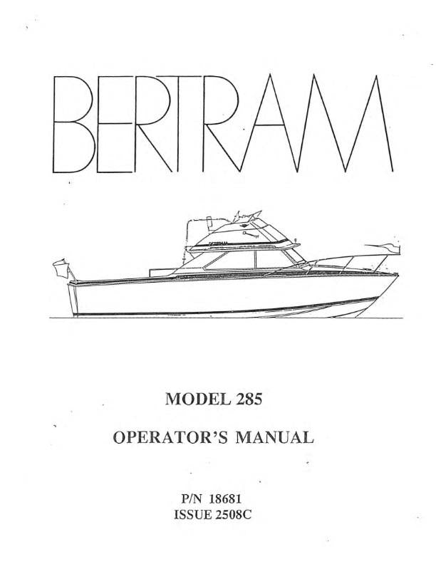BERTRAM 28 MODEL 285 FLYBRIDGE MOTORYACHT OWNERS MANUAL REPRINTED COMB BOUND