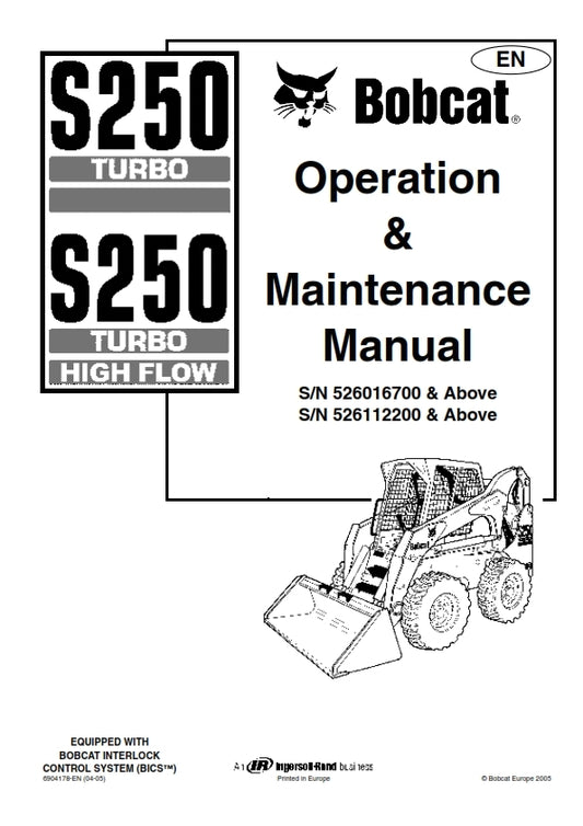 BOBCAT S250 TURBO & TURBO HIGH FLOW OPERATION & MAINTENANCE MANUAL REPRINTED